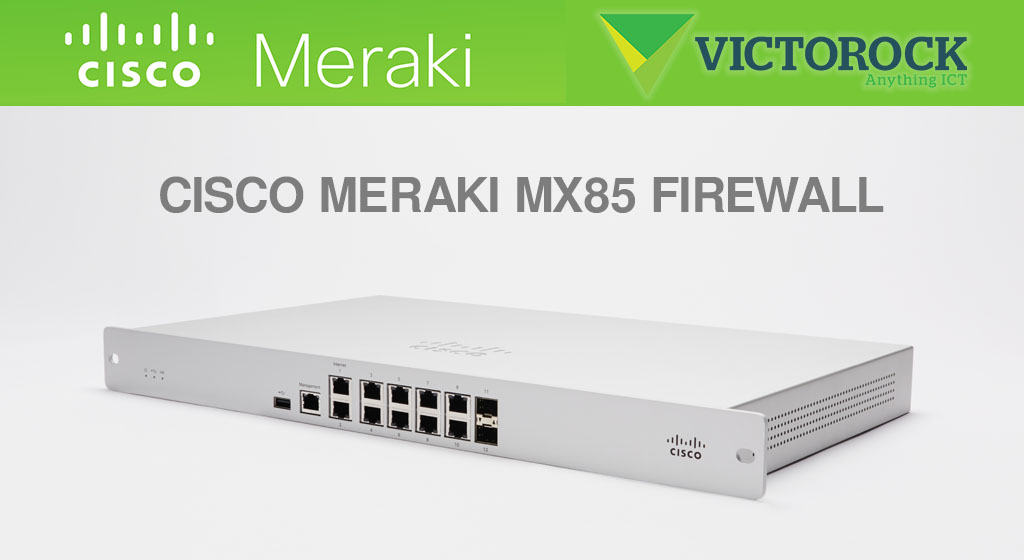 Meraki MX85 Firewall
