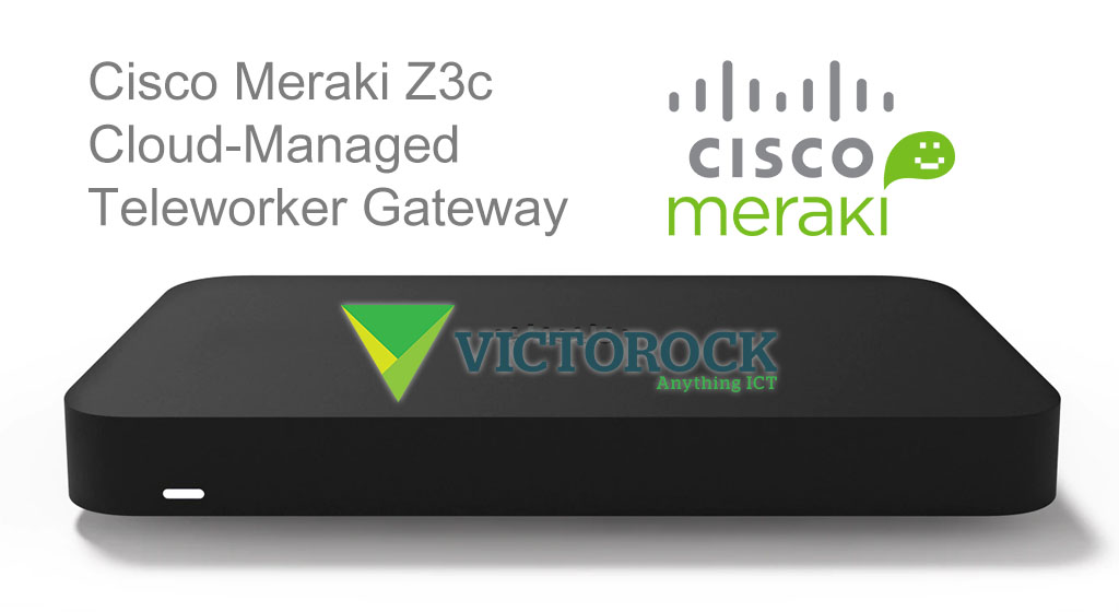 Cisco Meraki Z3c Cloud-Managed Teleworker Gateway